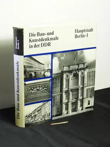 Trost, Heinrich (Redaktion): Die Bau- und Kunstdenkmale in der DDR - Hauptstadt Berlin I -  LAGERRÄUMUNG. 