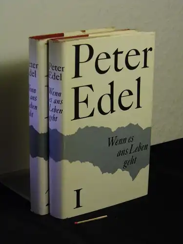 Edel, Peter: Wenn es ans Leben geht 1+2 - Meine Geschichte (komplett) -  LAGERRÄUMUNG. 