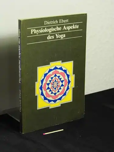 Ebert, Dietrich: Physiologische Aspekte des Yoga -  LAGERRÄUMUNG. 
