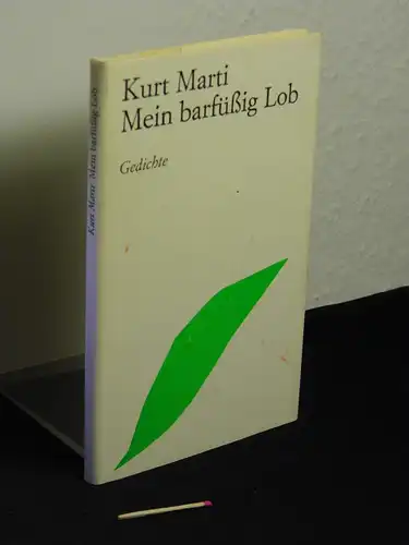 Marti, Kurt: Mein barfüßig Lob - Gedichte -  LAGERRÄUMUNG. 