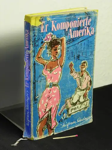 Schwinger, Wolfram: Er komponierte Amerika - George Gershwin - Mensch und Werk -  LAGERRÄUMUNG. 