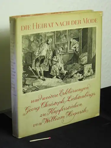 Lichtenberg, Georg Christoph: Die Heirat nach der Mode und weitere Erklärungen Georg Christoph Lichtenbergs zu Kupferstichen von William Hogarth -  LAGERRÄUMUNG. 