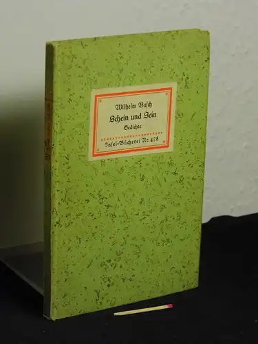 Busch, Wilhelm: Schein und Sein - aus der Reihe: IB Insel-Bücherei - Band: 478. 