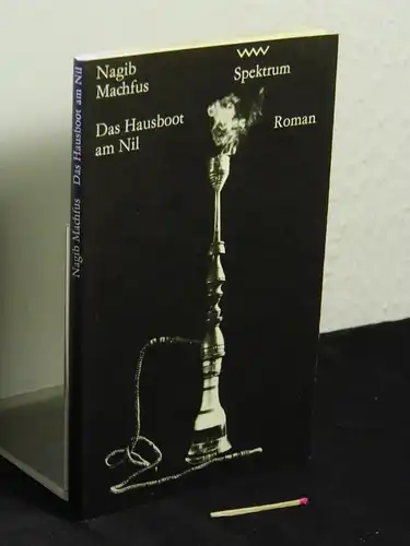 Machfus, Nagib: Das Hausboot am Nil - Roman - aus der Reihe: Volk und Welt Spektrum - Band: 204. 