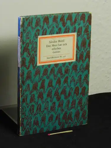 Petöfi, Sándor: Das Meer hat sich erhoben - aus der Reihe: IB Insel-Bücherei - Band: 351 [1 B] LAGERRÄUMUNG. 