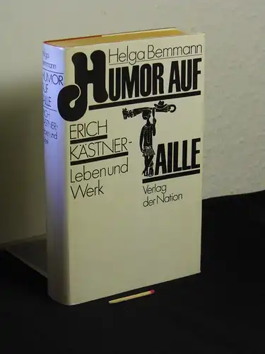 Bemmann, Helga: Humor auf Taille - Erich Kästner - Leben und Werk -  LAGERRÄUMUNG. 