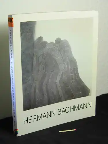 Hermann Bachmann Retrospektive - vom 12. Juni bis 17. Juli 1983 -  LAGERRÄUMUNG. 