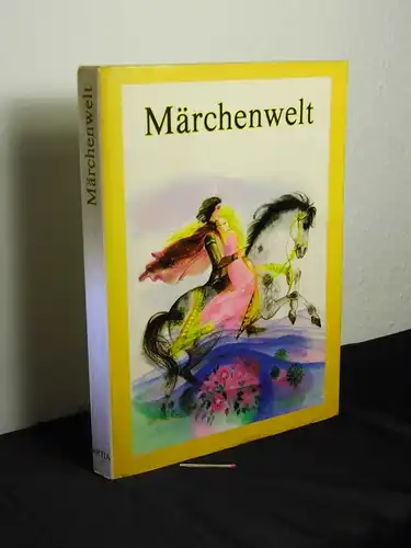 Kovarik, Vladimir (Nacherzählung): Märchenwelt - (Die schönsten Märchen der Klassiker) - aus der Reihe: Von Märchen zu Märchen -  LAGERRÄUMUNG. 