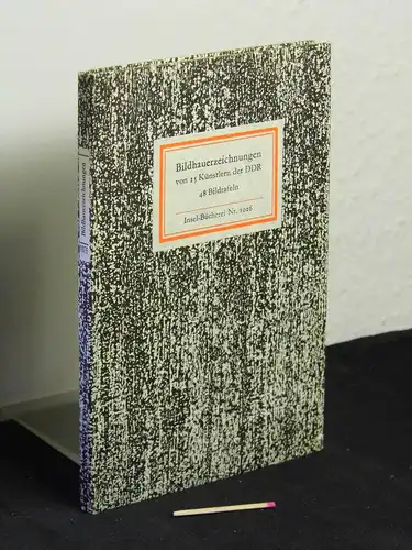 Liebau, Hans (Herausgeber): Bildhauerzeichnungen von 15 Künstlern der DDR - 48 Bildtafeln - aus der Reihe: IB Insel-Bücherei - Band: 1026 [1]. 