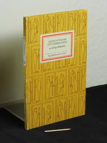 Krauspe, Renate (Herausgeberin): Altägyptische Götterfiguren - 24 farbige Bildtafeln - aus der Reihe: IB Insel-Bücherei - Band: 1080. 
