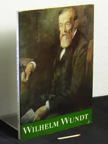 Meischner, Wolfram und Erhard Eschler (Verfasser): Wilhelm Wundt -  LAGERRÄUMUNG. 