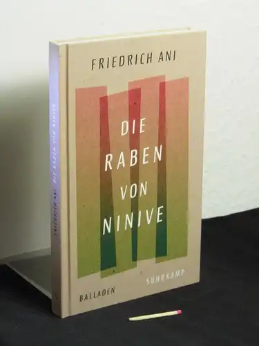 Ani, Friedrich [Verfasser]: Die Raben von Ninive - Balladen, andere Gedichte und ein Zwiegespräch - aus der Reihe: Suhrkamp Taschenbuch - Band: 5067 LAGERRÄUMUNG. 