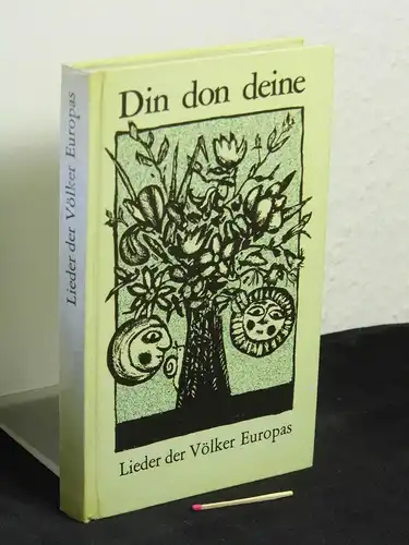 Irrgang, Horst und Peter Zacher (Herausgeber): Din don deine - Lieder der Völker Europas - Songs of peoples in Europe. 
