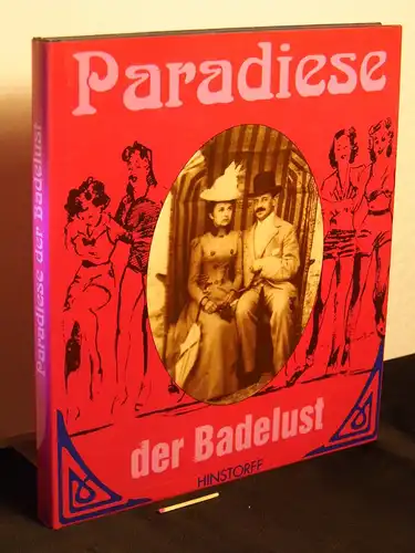 Prignitz, Horst: Wahrhaftige und kuriose Abhandlung über die deutschen Seebäder in geschichtlicher, medizinischer und moralischer Hinsicht, auch Galerie aller älteren und neueren Paradiese der Badelust.. 