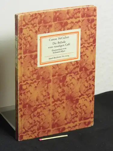 McCuller, Carson: Die Ballade vom traurigen Cafe - Novelle - aus der Reihe: IB Insel-Bücherei - Band: 1004 [1]. 