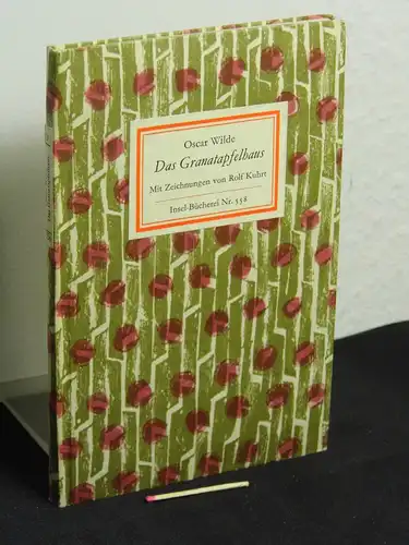 Wilde, Oscar: Das Granatapfelhaus - Der Märchen zweiter Teil - Originaltitel: The House of Pomegranates. - aus der Reihe: IB Insel-Bücherei - Band: 558 [2] LAGERRÄUMUNG. 