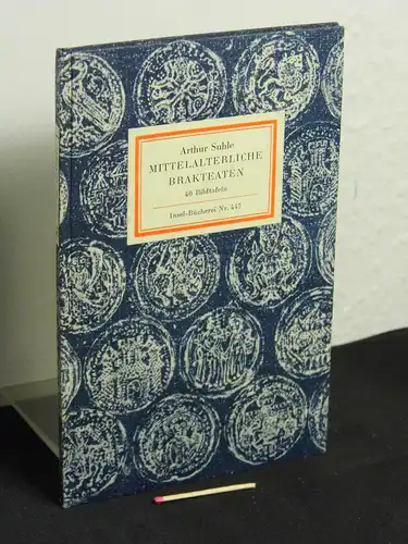 Suhle, Arthur: Mittelalterliche Brakteaten - 40 Bildtafeln - aus der Reihe: IB Insel-Bücherei - Band: 447 [2] LAGERRÄUMUNG. 