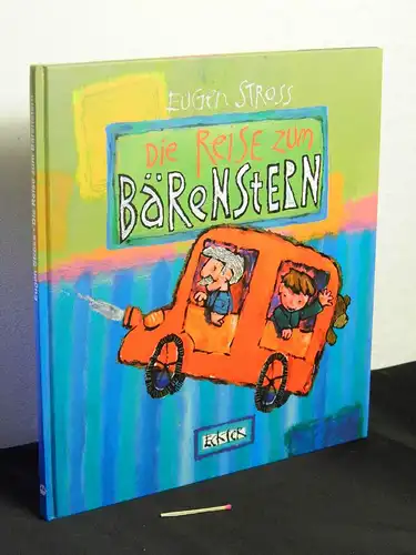 Stross, Eugen: Die Reise zum Bärenstern -  LAGERRÄUMUNG. 