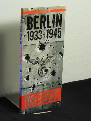 Kopleck, Maik: Berlin 1933 - 1945. 