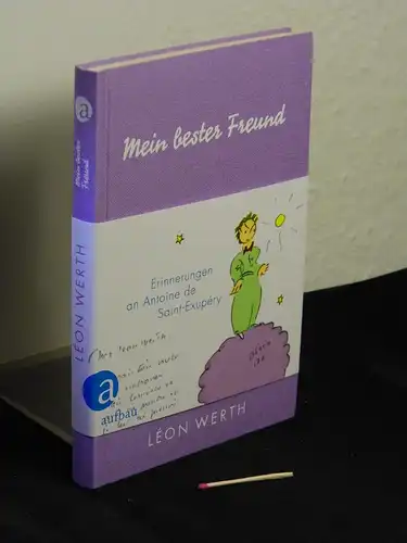 Werth, Leon: Mein bester Freund. Erinnerungen an Antoine de Saint-Exupery -  LAGERRÄUMUNG. 