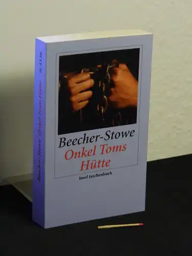 Beecher-Stowe, Harriet: Onkel Toms Hütte - aus der Reihe: it Insel Taschenbuch - Band: 3536. 