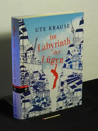 Krause, Ute: Im Labyrinth der Lügen. 