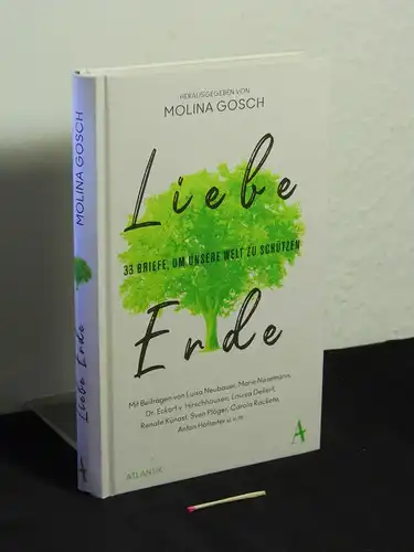 Gosch, Molina (Herausgeber): Liebe Erde: 33 Briefe, um unsere Welt zu schützen. 