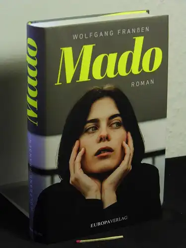 Franßen, Wolfgang: Mado: Roman -  LAGERRÄUMUNG. 