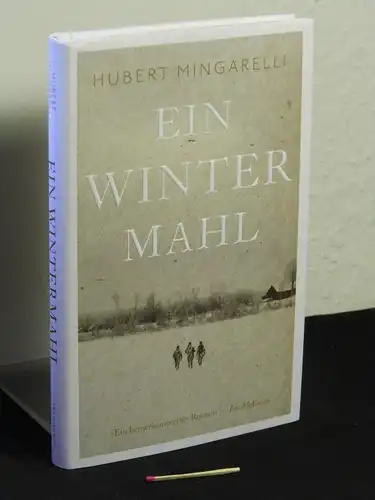 Mingarelli, Hubert: Ein Wintermahl: Roman - Originaltitel: Un repas en hiver -  LAGERRÄUMUNG. 