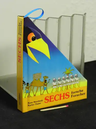 Moerbeek, Kees und Karlos Thaler: Sechs forsche Forscher - Originaltitel: six brave explorers -  LAGERRÄUMUNG. 