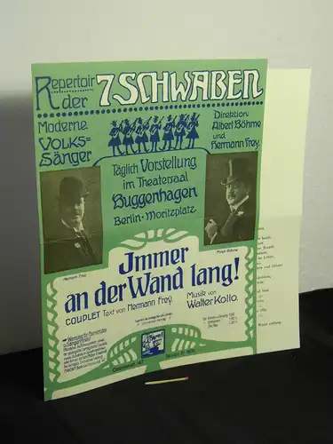 Frey, Hermann (Text) und Walter Kollo (Musik): Immer an der Wand lang! -  LAGERRÄUMUNG. 