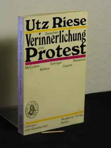 Riese, Utz: Zwischen Verinnerlichung und Protest - Mc Cullers - Salinger - Malamud - Bellow - Capote - aus der Reihe: Literatur und Gesellschaft -  LAGERRÄUMUNG. 