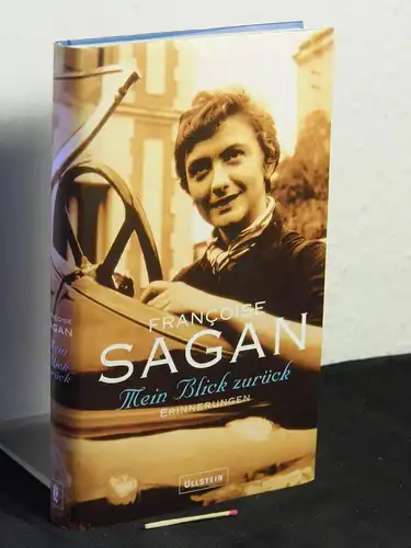 Sagan, Françoise [Verfasser]: Mein Blick zurück : Erinnerungen - Originaltitel: Derrière l'épaule . 