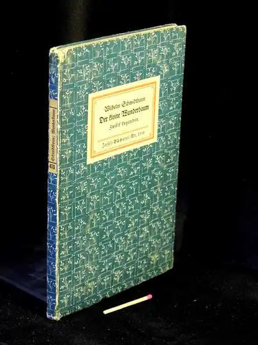 Schmidtbonn, Wilhelm: Der kleine Wunderbaum - Zwölf Legenden - aus der Reihe: IB Insel-Bücherei - Band: 410. 