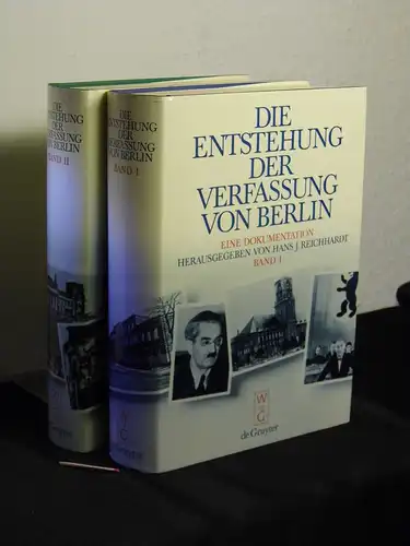 Reichardt, Hans J. (Herausgeber): Die Entstehung der Verfassung von Berlin I + II (komplett) - Eine Dokumentation im Auftrag des Präsidenten des Abgeordnetenhauses von Berlin. 