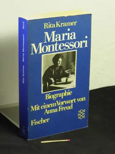 Kramer, Rita: Maria Montessori - Leben und Werk einer großen Frau - aus der Reihe: Fischer Taschenbuch - Band: 5615. 