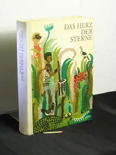 Ortutay, Gyula (Redaktion): Das Herz der Sterne - Originaltitel: A csillagok szíve - aus der Reihe: Märchen der Völker - Band: Nordafrika Westafrika Ostafrika Zentralafrika Südafrika Madagaskar LAGERRÄUMUNG. 
