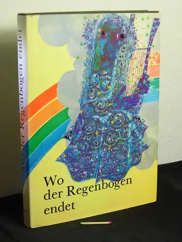 Serych, Jiri: Wo der Regenbogen endet - aus der Reihe: Märchen der Welt. 