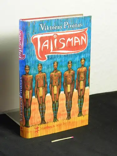 Pivonas, Viktoras [Verfasser]: Talisman : Roman -  LAGERRÄUMUNG. 