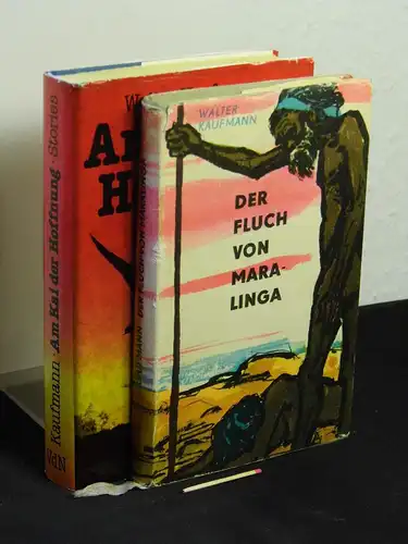 Kaufmann, Walter: Der Fluch von Maralinga - Erzählungen + Am Kai der Hoffnung - Stories (2 Bücher). 