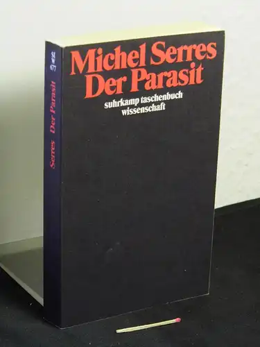 Serres, Michel: Der Parasit - aus der Reihe: stw suhrkamp taschenbuch wissenschaft - Band: 677 LAGERRÄUMUNG. 