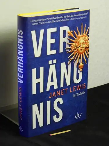 Lewis, Janet [Verfasser]: Verhängnis - Roman - Originaltitel: The ghost of Monsieur Scarron -  LAGERRÄUMUNG. 