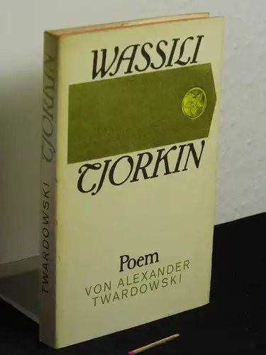 Twardowski, Alexander: Wassili Tjorkin - Ein Poem. 