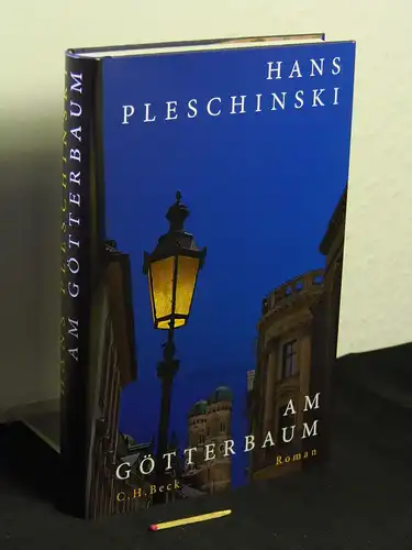 Pleschinski, Hans: Am Götterbaum : Roman. 