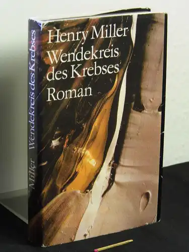 Miller, Henry: Wendekreis des Krebses - Roman - Originaltitel: Tropic of Cancer. 