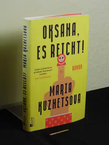 Kuznetsova, Maria: Oksana, es reicht! : Roman - Originaltitel: Oksana, behave! -  LAGERRÄUMUNG. 