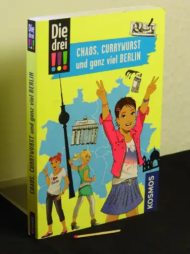 Vogel, Kirsten: Die drei !!! - Chaos, Currywurst und ganz viel Berlin - aus der Reihe: Die drei !!! -  LAGERRÄUMUNG. 