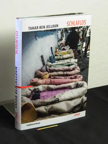 Jelloun, Tahar Ben: Schlaflos - Originaltitel: L'insomnie. 