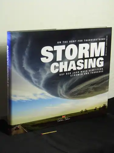 Sachweh, Michael: Stormchasing : auf der Jagd nach Gewittern, Stürmen und Tornados -  LAGERRÄUMUNG. 