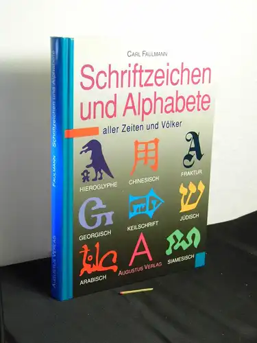 Faulmann, Carl: Schriftzeichen und Alphabete aller Zeiten und Völker. 